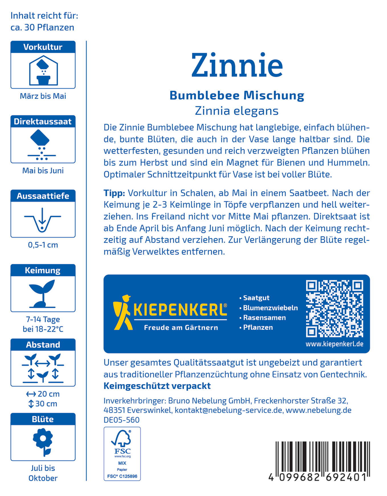 Zinnie, bunte Blüten, Wurzeln, wächst 7-14 Tage, Blüte Juli bis Oktober.